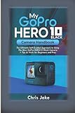 My Hero10 Black Camera Handbook: The Ultimate...